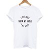 N' Roll In My Soul T shirt