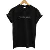 I’m Not a Rapper T shirt