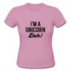 I’m a Unicorn T shirt