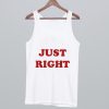 Just Right Tank Top