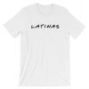 LATINAS Short-Sleeve Unisex T-Shirt