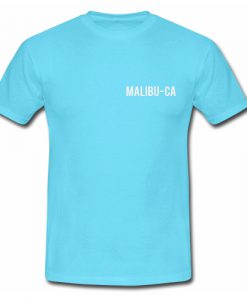 Malibu CA T shirt