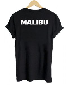 Malibu T shirt Back