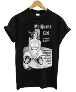 Marijuana Girl T shirt