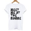 Meet Me at the Barre T shirt