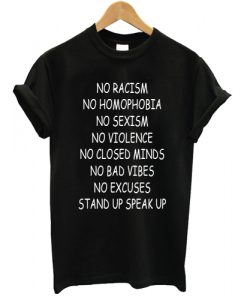 NO RACISM NO HOMOPHOBIA T SHIRT