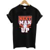 Next Man Up T shirt