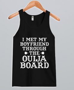 Ouija Board Boyfriend Tank Top