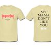 Purpose Tour My Mama T shirt Twoside