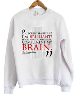 Screw Beautiful I'm Brilliant Sweatshirt