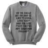 So he calls me up cameron dallas Sweatshirt