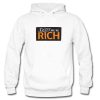 Sorry We're Rich Hoodie