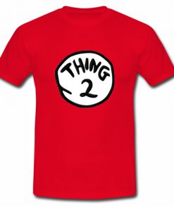 Thing 2 T shirt