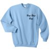 Troye's Boys Boys Boys Sweatshirt