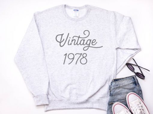 Vintage 1978 Birthday Year Sweatshirt