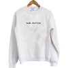 Walk Don't Run Sweatshirt