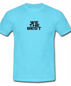 We The Best Logo T shirt