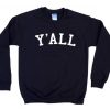 Y'ALL Crewneck Sweatshirt