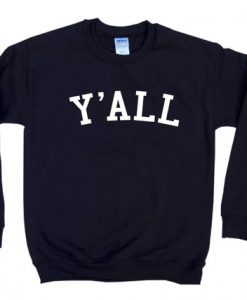 Y'ALL Crewneck Sweatshirt