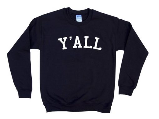 Y'ALL Crewneck Sweatshirt