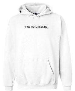 1800 hotlinebling hoodie