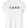 Cake tshirt back Tshirt