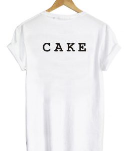 Cake tshirt back Tshirt