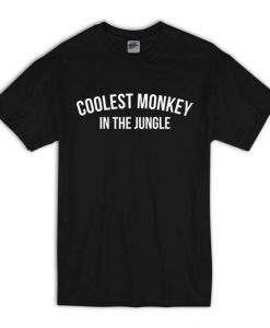 Coolest Monkey In The Jungle T Shirt