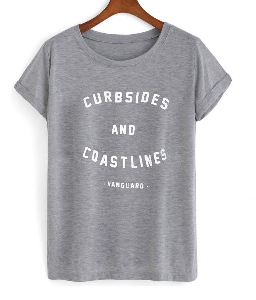 Curbside And Coastlines T shirt