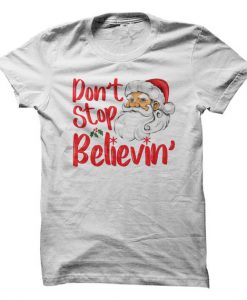 Don't Stop Believin Santa T-Shirt