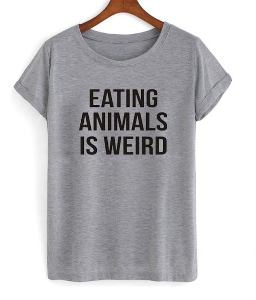 Eating animals is weird