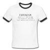 Feminism Noun Definition The Radical Notion That Women Are People Ringer Shirt