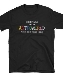 Greetings From Astroworld Wish You Were Here Travis Scott T Shirt