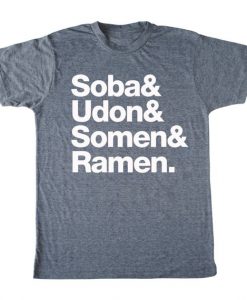 Helvetica Noodle Soba and Udon and Somen and Ramen T Shirt