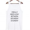 I really need a day tanktop