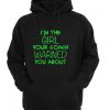 I'm the girl your coach warned you about hoodie