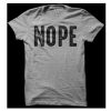 Nope T-Shirt