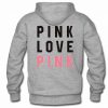 Pink Love Pink Hoodie back