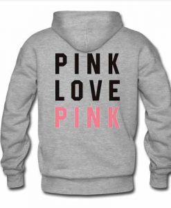 Pink Love Pink Hoodie back