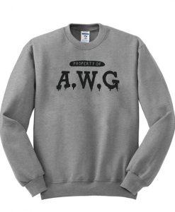 Property Of A.W.G. sweatshirt