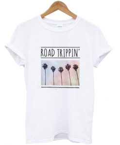 ROAD TRIPPIN tshirt