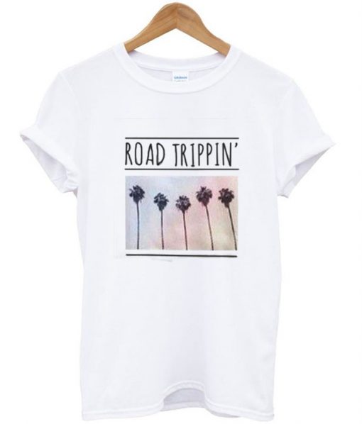 ROAD TRIPPIN tshirt