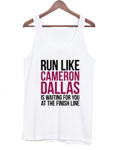 Run Like Cameron Dallas Is Waiting For You At The Finish Line