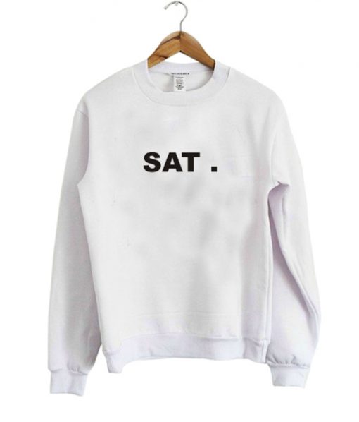 SAT Saturday Sweatshirt