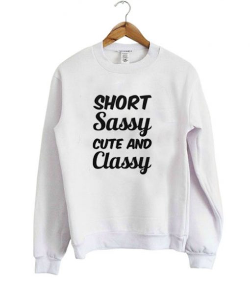 Short Sassy Cute and Classy