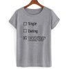 Single Dating TG Tshirt