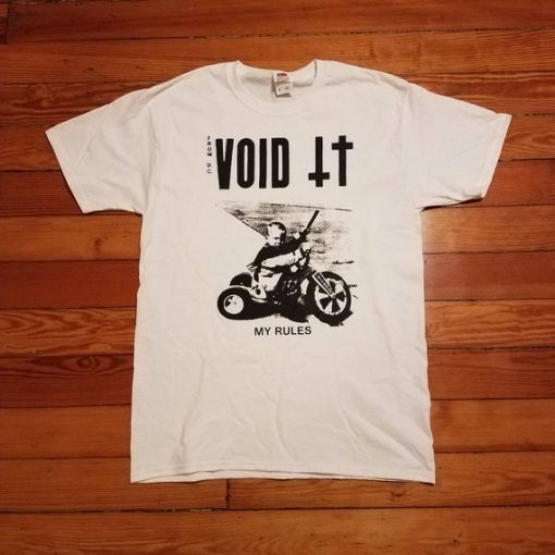 Void My Rules Silkscreened Shirt DC Hardcore Punk T Shirt