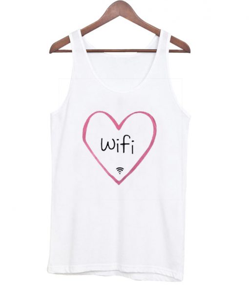 Wifi tanktop with heart around it love