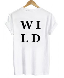 Wild T shirt Back