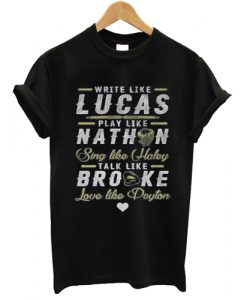 Write like Lucas Play like Nathan T shirt